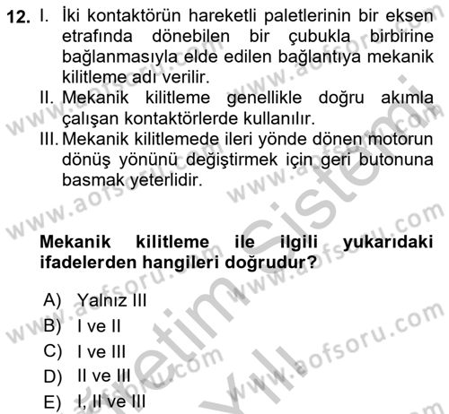Elektromekanik Kumanda Sistemleri Dersi 2018 - 2019 Yılı Yaz Okulu Sınav Soruları 12. Soru