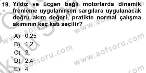 Elektromekanik Kumanda Sistemleri Dersi 2018 - 2019 Yılı Yaz Okulu Sınav Soruları 19. Soru