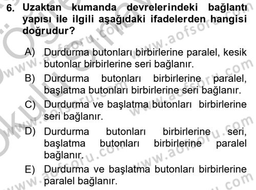 Elektromekanik Kumanda Sistemleri Dersi 2018 - 2019 Yılı Yaz Okulu Sınav Soruları 6. Soru