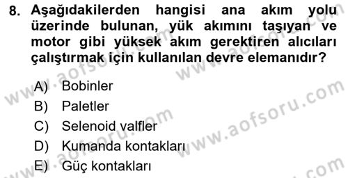 Elektromekanik Kumanda Sistemleri Dersi 2018 - 2019 Yılı Yaz Okulu Sınav Soruları 8. Soru