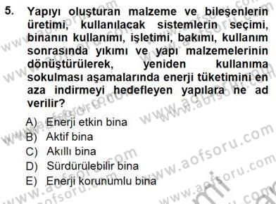 Enerji Tasarrufu Dersi 2012 - 2013 Yılı (Final) Dönem Sonu Sınav Soruları 5. Soru