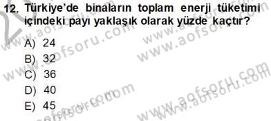 Enerji Tasarrufu Dersi 2013 - 2014 Yılı (Vize) Ara Sınav Soruları 12. Soru