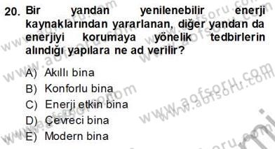 Enerji Tasarrufu Dersi 2013 - 2014 Yılı (Vize) Ara Sınav Soruları 20. Soru