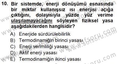 Enerji Tasarrufu Dersi 2013 - 2014 Yılı Tek Ders Sınavı 10. Soru