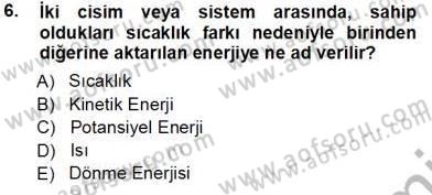 Enerji Tasarrufu Dersi 2013 - 2014 Yılı Tek Ders Sınavı 6. Soru