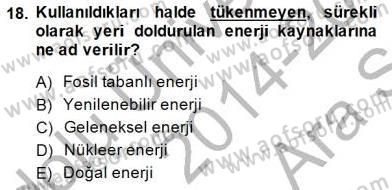 Enerji Tasarrufu Dersi 2014 - 2015 Yılı (Vize) Ara Sınav Soruları 18. Soru