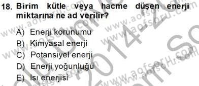 Enerji Tasarrufu Dersi 2014 - 2015 Yılı (Final) Dönem Sonu Sınavı 18. Soru
