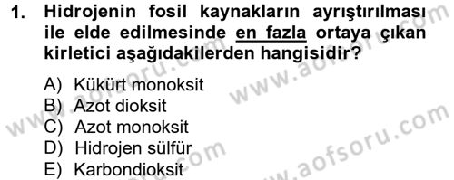 Enerji ve Çevre Dersi 2012 - 2013 Yılı (Vize) Ara Sınav Soruları 1. Soru