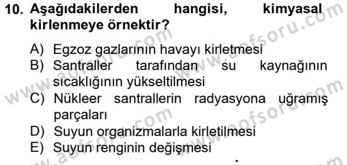 Enerji ve Çevre Dersi 2012 - 2013 Yılı (Vize) Ara Sınav Soruları 10. Soru