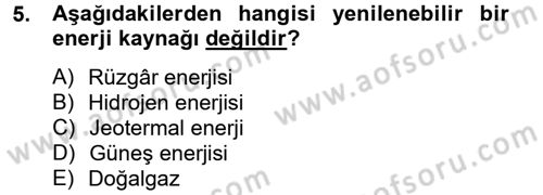 Enerji ve Çevre Dersi 2012 - 2013 Yılı (Vize) Ara Sınav Soruları 5. Soru