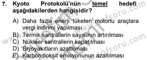 Enerji ve Çevre Dersi 2012 - 2013 Yılı (Vize) Ara Sınav Soruları 7. Soru