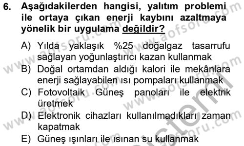 Enerji ve Çevre Dersi 2012 - 2013 Yılı (Final) Dönem Sonu Sınav Soruları 6. Soru