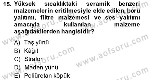 Enerji ve Çevre Dersi 2013 - 2014 Yılı (Vize) Ara Sınav Soruları 15. Soru