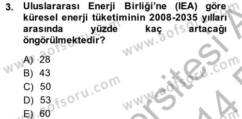 Enerji ve Çevre Dersi 2013 - 2014 Yılı (Vize) Ara Sınav Soruları 3. Soru