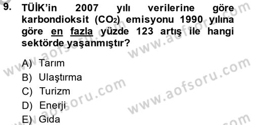 Enerji ve Çevre Dersi 2013 - 2014 Yılı (Vize) Ara Sınav Soruları 9. Soru