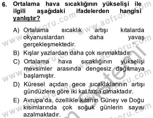 Enerji ve Çevre Dersi 2013 - 2014 Yılı (Final) Dönem Sonu Sınav Soruları 6. Soru