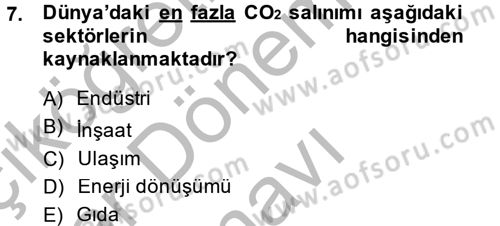 Enerji ve Çevre Dersi 2013 - 2014 Yılı (Final) Dönem Sonu Sınav Soruları 7. Soru