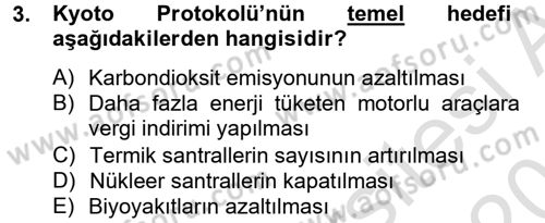 Enerji ve Çevre Dersi 2013 - 2014 Yılı Tek Ders Sınav Soruları 3. Soru