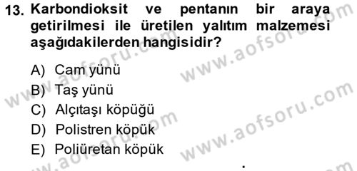 Enerji ve Çevre Dersi 2014 - 2015 Yılı (Vize) Ara Sınav Soruları 13. Soru