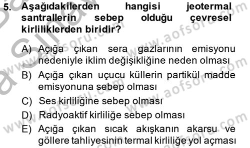 Enerji ve Çevre Dersi 2014 - 2015 Yılı (Vize) Ara Sınav Soruları 5. Soru