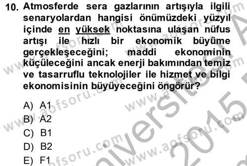 Enerji ve Çevre Dersi 2014 - 2015 Yılı (Final) Dönem Sonu Sınav Soruları 10. Soru
