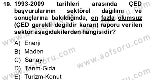 Enerji ve Çevre Dersi 2014 - 2015 Yılı (Final) Dönem Sonu Sınav Soruları 19. Soru
