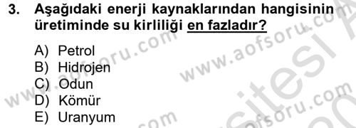 Enerji ve Çevre Dersi 2014 - 2015 Yılı Tek Ders Sınav Soruları 3. Soru