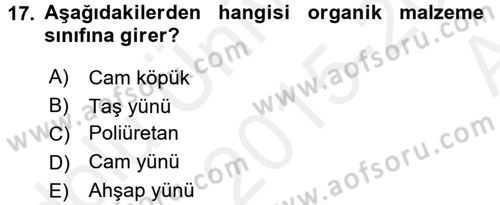 Enerji ve Çevre Dersi 2015 - 2016 Yılı (Vize) Ara Sınav Soruları 17. Soru