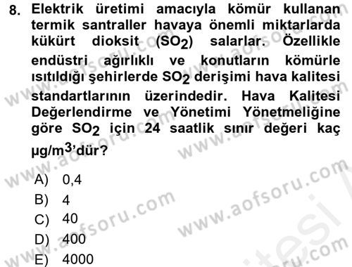 Enerji ve Çevre Dersi 2015 - 2016 Yılı (Vize) Ara Sınav Soruları 8. Soru