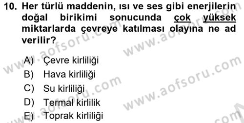 Enerji ve Çevre Dersi 2015 - 2016 Yılı (Final) Dönem Sonu Sınav Soruları 10. Soru