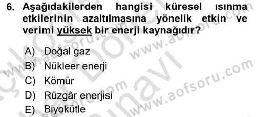 Enerji ve Çevre Dersi 2015 - 2016 Yılı (Final) Dönem Sonu Sınav Soruları 6. Soru