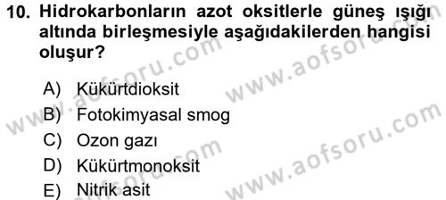Enerji ve Çevre Dersi 2016 - 2017 Yılı (Vize) Ara Sınav Soruları 10. Soru