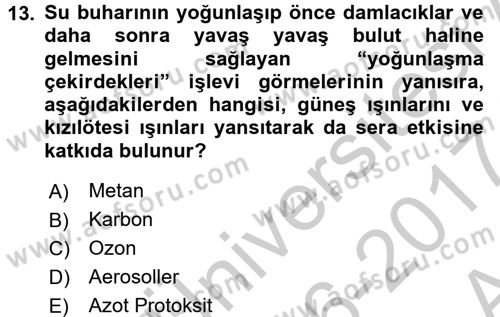 Enerji ve Çevre Dersi 2016 - 2017 Yılı (Vize) Ara Sınav Soruları 13. Soru