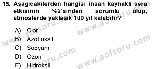 Enerji ve Çevre Dersi 2016 - 2017 Yılı (Vize) Ara Sınav Soruları 15. Soru