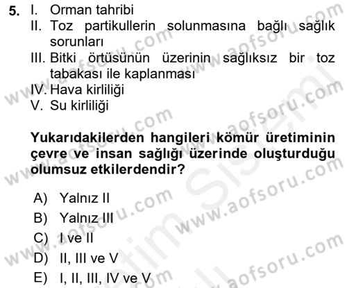 Enerji ve Çevre Dersi 2018 - 2019 Yılı (Vize) Ara Sınav Soruları 5. Soru