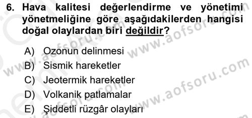 Enerji ve Çevre Dersi 2018 - 2019 Yılı (Vize) Ara Sınav Soruları 6. Soru