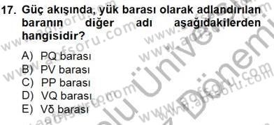 Güç Sistemleri Analizi Dersi 2012 - 2013 Yılı (Final) Dönem Sonu Sınav Soruları 17. Soru