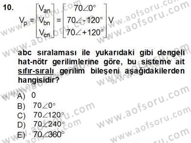 Güç Sistemleri Analizi Dersi Ara Sınavı Deneme Sınav Soruları 10. Soru
