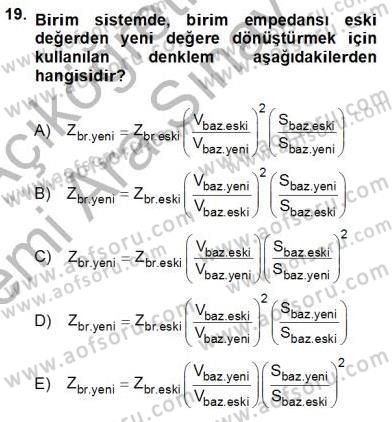 Güç Sistemleri Analizi Dersi Ara Sınavı Deneme Sınav Soruları 19. Soru