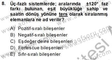 Güç Sistemleri Analizi Dersi 2014 - 2015 Yılı (Vize) Ara Sınav Soruları 8. Soru