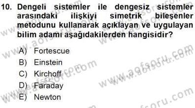 Güç Sistemleri Analizi Dersi Ara Sınavı Deneme Sınav Soruları 10. Soru