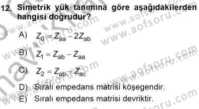 Güç Sistemleri Analizi Dersi Ara Sınavı Deneme Sınav Soruları 12. Soru