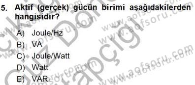 Güç Sistemleri Analizi Dersi Ara Sınavı Deneme Sınav Soruları 5. Soru