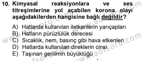 Elektrik Enerjisi İletimi ve Dağıtımı Dersi 2012 - 2013 Yılı (Final) Dönem Sonu Sınav Soruları 10. Soru