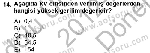 Elektrik Enerjisi İletimi ve Dağıtımı Dersi 2012 - 2013 Yılı (Final) Dönem Sonu Sınav Soruları 14. Soru