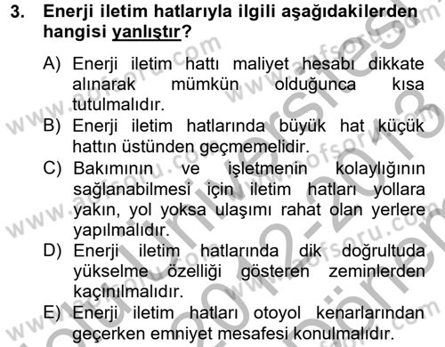 Elektrik Enerjisi İletimi ve Dağıtımı Dersi 2012 - 2013 Yılı (Final) Dönem Sonu Sınav Soruları 3. Soru