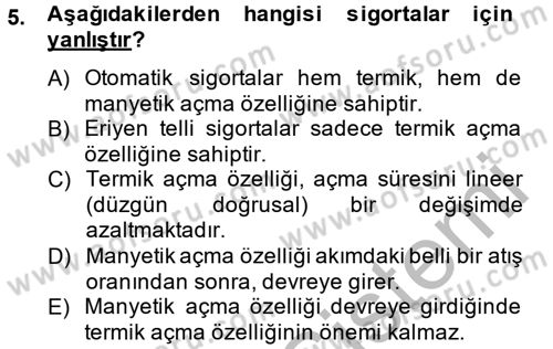 Elektrik Enerjisi İletimi ve Dağıtımı Dersi 2012 - 2013 Yılı (Final) Dönem Sonu Sınav Soruları 5. Soru