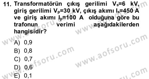 Elektrik Enerjisi İletimi ve Dağıtımı Dersi 2013 - 2014 Yılı (Vize) Ara Sınav Soruları 11. Soru