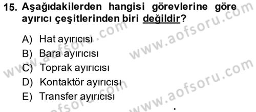Elektrik Enerjisi İletimi ve Dağıtımı Dersi 2013 - 2014 Yılı (Vize) Ara Sınav Soruları 15. Soru