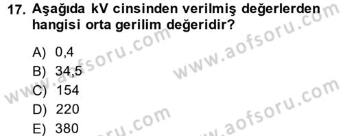 Elektrik Enerjisi İletimi ve Dağıtımı Dersi 2013 - 2014 Yılı (Vize) Ara Sınav Soruları 17. Soru